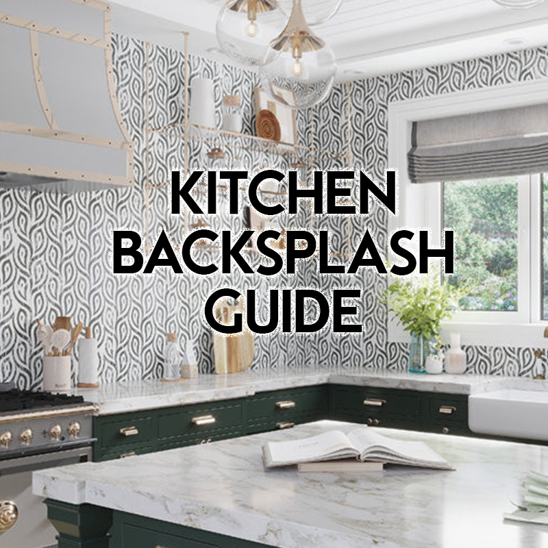 The Ultimate Guide to Choosing the Best Kitchen Backsplash Tiles ...